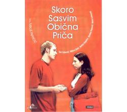 SKORO SASVIM OBICNA PRICA, 2003 SCG (DVD)